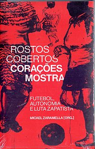 Rostos Cobertos, Corações a Mostra (sobinfluência)