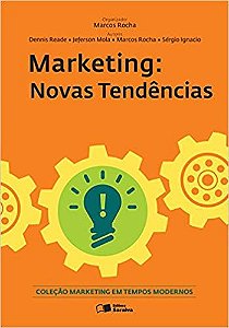 Marketing Novas Tendencias - Col. Marketing em Tempos Modernos