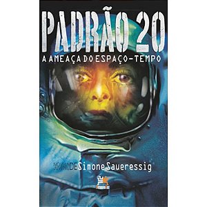 Padrao 20 - a Ameaca do Espaco-tempo