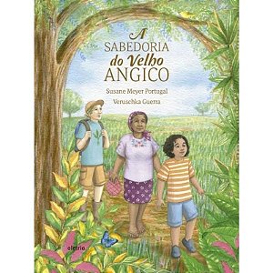 Sabedoria do Velho Angico, A