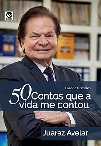 50 Contos Que a Vida me Contou - Livro de Memorias