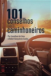 101 Conselhos para Caminhoneiros