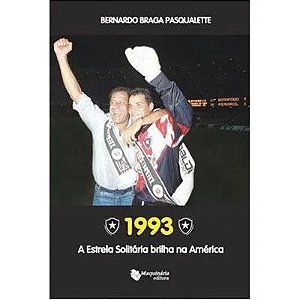 1993 - a Estrela Solitaria Brilha na America