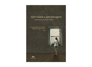 Afetividade e Aprendizagem - Contribuicoes de Henri Wallon