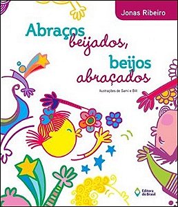 Abracos Beijados, Beijos Abracados