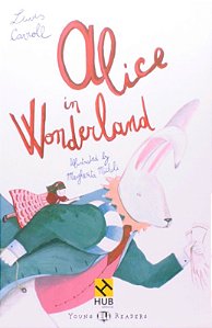 Alice In Wonderland - Serie Hub Young Eli Readers. Stage 4a2