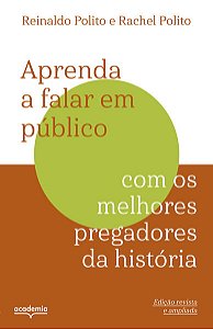Aprenda a Falar em Publico com os Melhores Pregadores da Historia