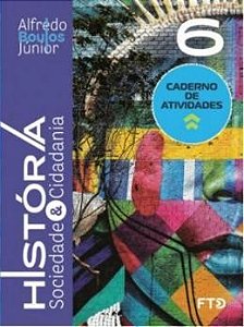 Caderno de Atividades: Historia, Sociedade e Cidadania 6 ano