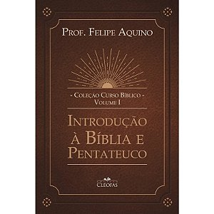 Colecao Curso Biblico - Vol. I: Introducao a Biblia e Pentateuco