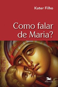 Como Falar de Maria