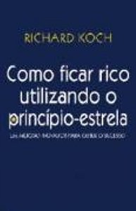 Como Ficar Rico Utilizando o Principio-estrela