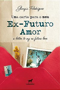 Carta para o Meu Ex-futuro Amor, Uma