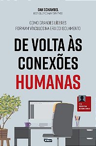 De Volta as Conexoes Humanas: Como Grandes Lideres Formam Vinculos na era D