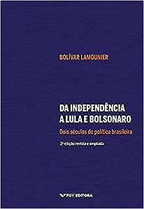 Da Independencia a Lula e Bolsonaro - 02ed/21