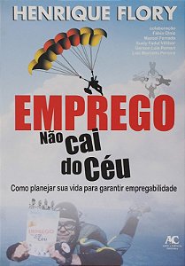 Emprego Nao Cai do Ceu