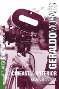 Geraldo Moraes - o Cineasta do Interior - Col. Aplauso
