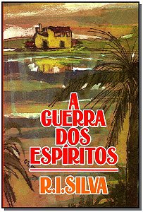 Guerra dos Espiritos, A