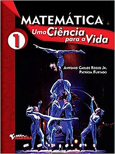 Matematica: Uma Ciencia para a Vida - Vol. 1