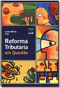 Reforma Tributaria em Questao