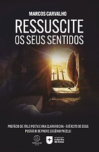 Ressuscite os Seus Sentidos