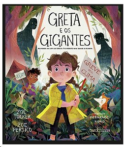 Greta e os Gigantes: Inspirado na Luta de Greta Thunberg para Salvar o Plan