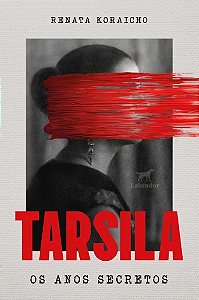 Tarsila: os Anos Secretos