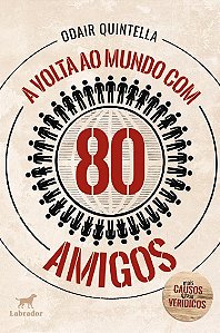 Volta ao Mundo com 80 Amigos, A