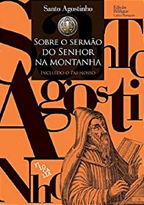 Sobre o Sermao do Senhor na Montanha: Incluido o Pai-nosso - Edicao Bilingu