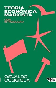 Teoria Economica Marxista: Uma Introducao