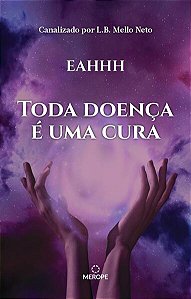 Toda Doenca e Uma Cura