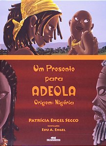 Presente para Adeola, Um - Origem: Nigeria