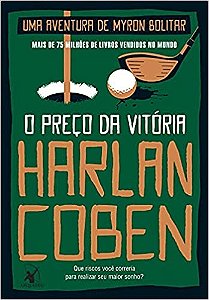 O Preço da Vitória (myron Bolitar   Livro 4)