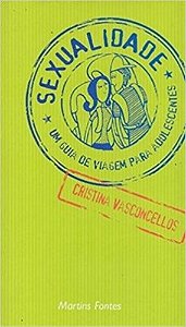 Sexualidade - Um Guia de Viagem para Adolescentes