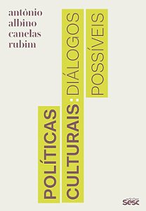 Politicas Culturais: Dialogos Possiveis