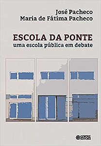 Escola da Ponte - Uma Escola Publica em Debate