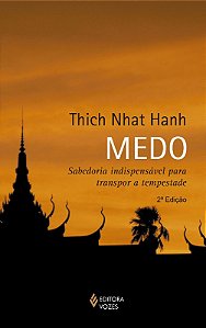 Medo - Sabedoria Indispensavel para Transpor a Tempestade