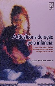 A (des)consideração Pela Infância