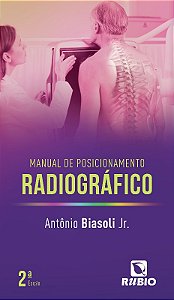 Manual de Posicionamento Radiografico