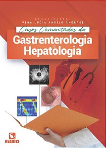 Casos Comentados de Gastrenterologia e Hepatologia