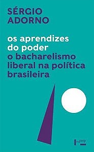 Aprendizes do Poder, Os: o Bacharelismo Liberal na Politica Brasileira