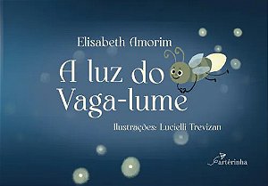 Luz do Vaga-lume, A