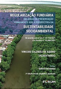 Regularizacao Fundiaria em Areas de Preservacao Permanente sob a Perspectiv