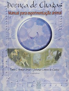 Doenca de Chagas: Manual de Experimentacao Animal