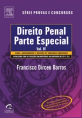 Direito Penal - Parte Especial - Vol. Iv - Serie Provas e Concursos