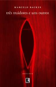 Tres Traidores e Uns Outros