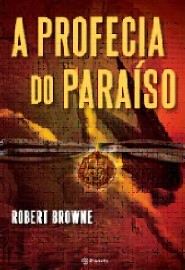 Profecia do Paraiso, A