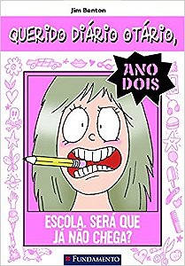 Querido Diario Otario, Ano 2 - Escola. Sera Que Ja Nao Chega