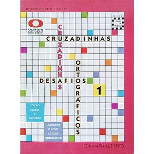 Cruzadinhas Desafios Ortograficos - Livro 1