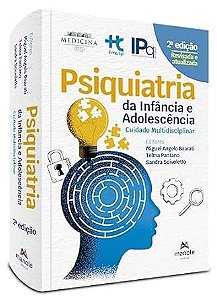 Psiquiatria da Infância e Adolescência - 2  Edição