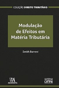 Modulacao de Efeitos em Materia Tributaria